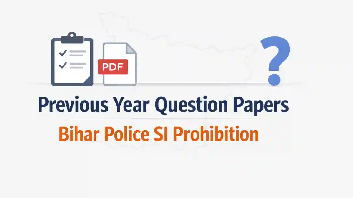 Bihar Police SI Prohibition Previous Year Question Papers